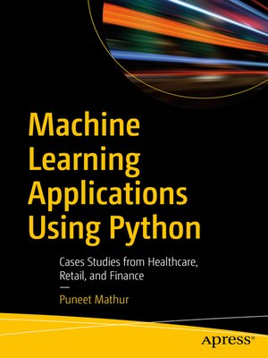 cover image of Machine Learning Applications Using Python